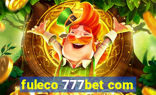 fuleco 777bet com